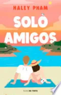 Solo amigos (Just friends)