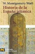 Historia De La Espana Islamica/ History of Islamic Spain