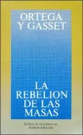 La Rebelion De Las Masas / The Revolt of the Masses
