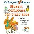 Por Que Mozart Componia Con Cinco Anos? / I Wonder Why Flutes have Holes and Other Questions...