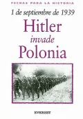 1 de Septiembre de 1939: Hitler Invade Polonia = 1 September 1939: Hitler Invades Poland