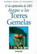 11 de Septiembre de 2001: Ataque A las Torres Gemelas = 11 September 2001: Attack on America