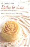 Dulce Lo Vivas: LA Reposteria Sefardi