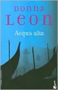 Acqua Alta (Guido Brunetti Series #5)
