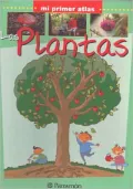 Las plantas: Mi primer atlas