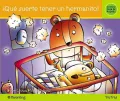 Que Suerte Tener Un Hermanito