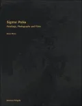 Sigmar Polke: Paintings, Photographs and Films