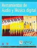 Herramientas de Audio y Musica Digital / Choosing and Using Audio and Music Software