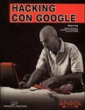 Hacking con Google/ Hacking with Google