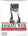 Diseno Web/ Web Design in a Nutshell Guia De Referencia/ a Reference Guide