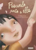 Paseando Junto A Ella = Walking with Her