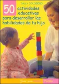 50 Actividades Para Desarrollar Las Habilidades de Tu Hijo, Vol. 82