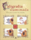 Caligrafia iluminada/ Paint your Own Illuminated Letters: Como pintar tus propias letras iluminadas