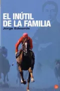 El Inutil De La Familia/ the Worthless One in the Family