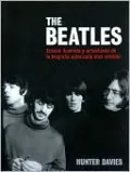 The Beatles: Edicion ilustrada y actualizada de la biografia autorizada mas vendida