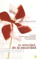 La Velocidad de la Oscuridad = The Speed of the Dark