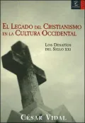 El Legado Del Cristianismo En LA Cultura Occidental