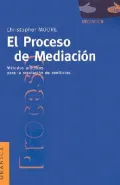 El Proceso de Mediación: Métodos Prácticos para la Resolución de Conflictos
