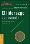 El Liderazgo Consciente: Un Peregrinaje Hacia El Autocontrol