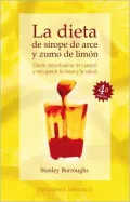 Dieta De Sirope De Arce Y Zumo De Limon