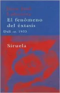 El Fenomeno Del extasis: Dali Ca. 1933