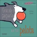 Grande O Pequena, Es MI Pelota