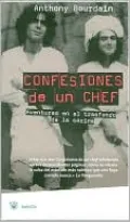 Confesiones de un chef: Aventuras en el trasfondo de la cocina
