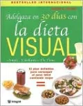 Adelgaza En 30 Días Con LA Dieta Visual
