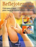 Reflejoterapia En Casa/The Family Guide to Reflexology