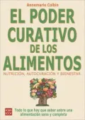 El Poder Curativo De Los Alimentos