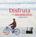 Disfruta el momento /  How Now