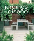 Jardines de diseno: Consejos profesionales de los paisajistas lideres a nivel internacional