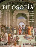 Filosofia /  Philosophy: Mundo, Mente y cuerpo, Conocimiento, Fe, Etica y estetica, Sociedad /  The Illustrated Guide to Understanding and Using Philosophy Today