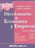 Diccionario De Economia Y Empresa / Dictionary of Economic and Business Terms Espanol-Ingles...
