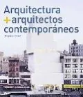 Arquitectura y arquitectos contemporaneos/ Architecture And Contemporary Architects (Spanish...