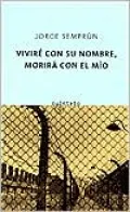 Vivire Con Su Nombre, Morira Con El Mio