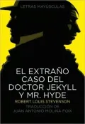 El Extrano Caso del Doctor Jekyll y Mr. Hyde = The Strange Case of Dr. jekyll and Mr.Hyde
