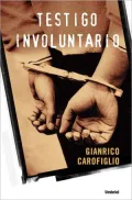 Testigo Involuntario/ Involuntary Witness