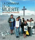 La Caravana De La Muerte: Las Victimas de Pinochet