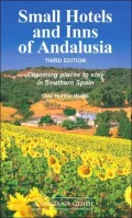 Small Hotels & Inns of Andalusia: Charming Places to Stay in Southern Spain