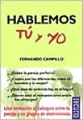 Hablemos Tu y Yo : Una Invitacion Al Coloquio Entre la Pareja y en Grupos de Matrimonios