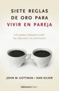Siete Reglas De Oro Para Vivir En Pareja