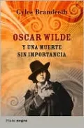 Oscar Wilde y una muerte sin importancia (Oscar Wilde and a Death of No Importance)