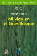 Mi Vida En El Gran Bosque