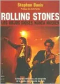 Rolling Stones: Los viejos dioses nunca mueren