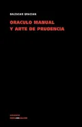Oraculo manual y arte de prudencia / Manual Oracle and Art of Prudence