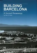 Building Barcelona: A Second Renaixenta