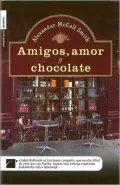 Amigos, amor y chocolate (Friends, Lovers, Chocolate)