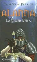Alanna, la guerrera (Alanna: The First Adventure)