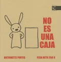 No Es Una Caja/  Not a Box